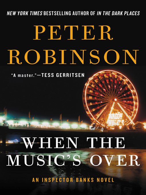 Upplýsingar um When the Music's Over eftir Peter Robinson - Til útláns